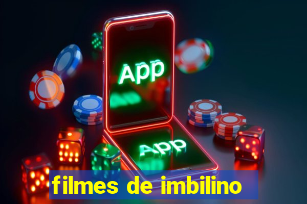 filmes de imbilino